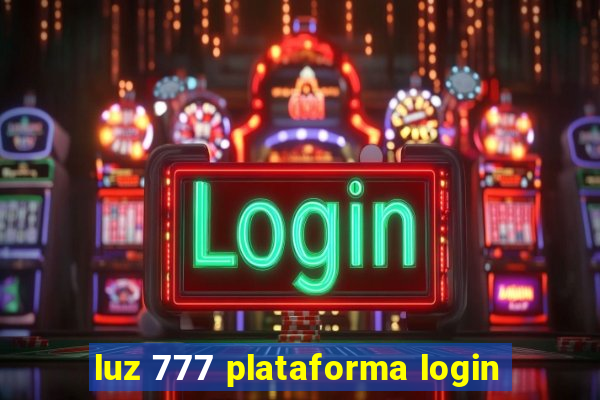 luz 777 plataforma login